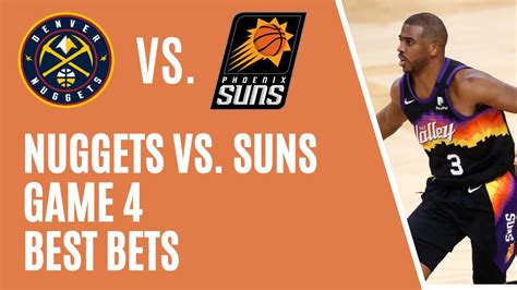 Denver Nuggets at Phoenix Suns Game 4 odds, picks and.